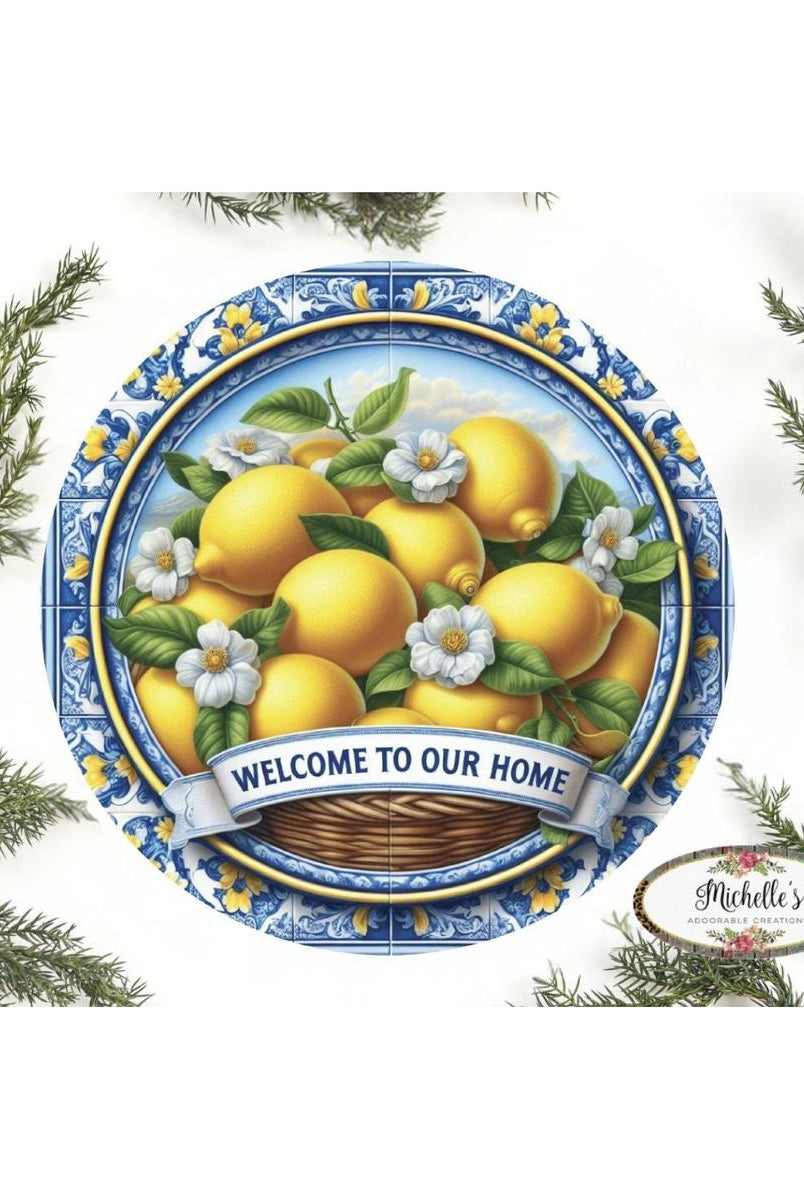 Shop For Blue Welcome To Our Home Lemon Round Sign at Michelle's aDOORable Creations