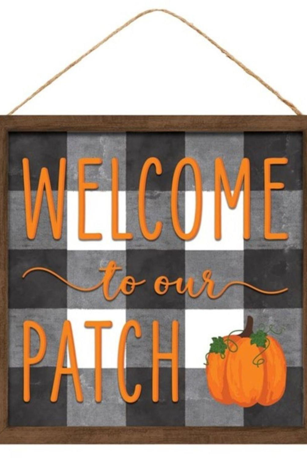 10" Wooden Sign: Welcome To Our Patch
