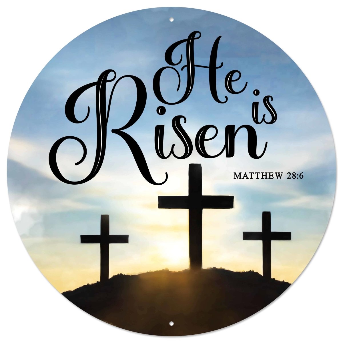 Shop For 12" Metal Round Sign: He Is Risen