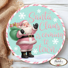 Shop For 12" Metal Round Sign: Santa Coming To Town (Ice Blue)