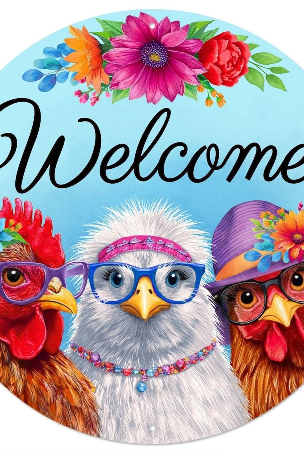 12" Metal Round Sign: Welcome with Chickens