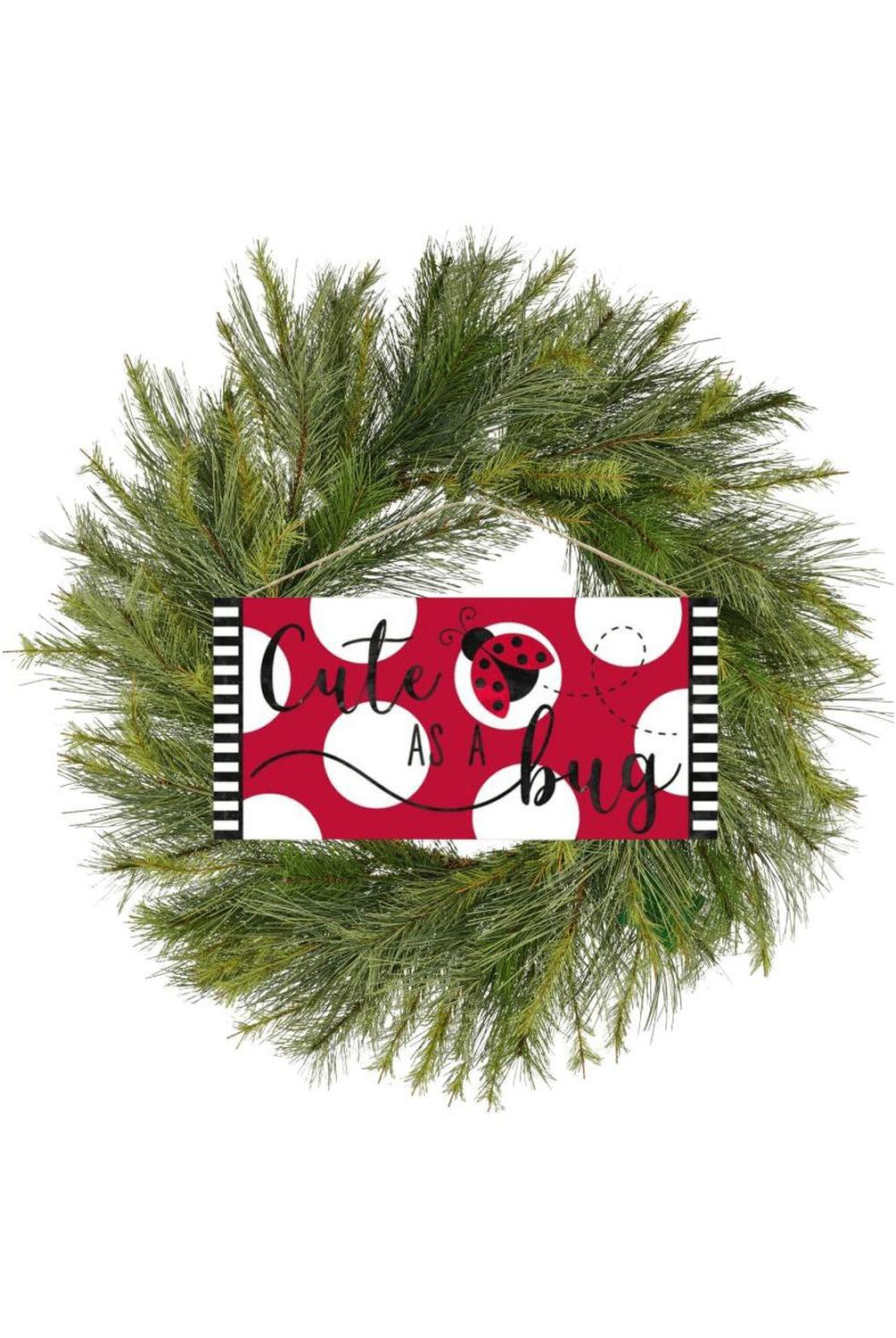 12" Wood Sign: Cute As A Bug