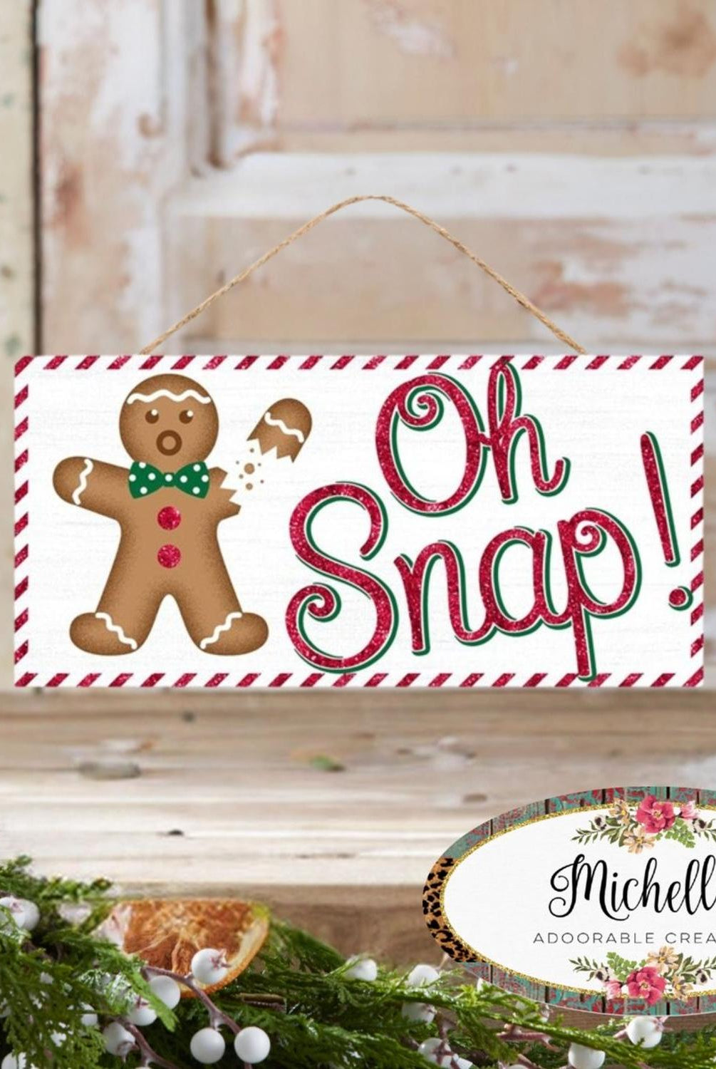 12" Wooden Sign: Gingerbread Oh Snap