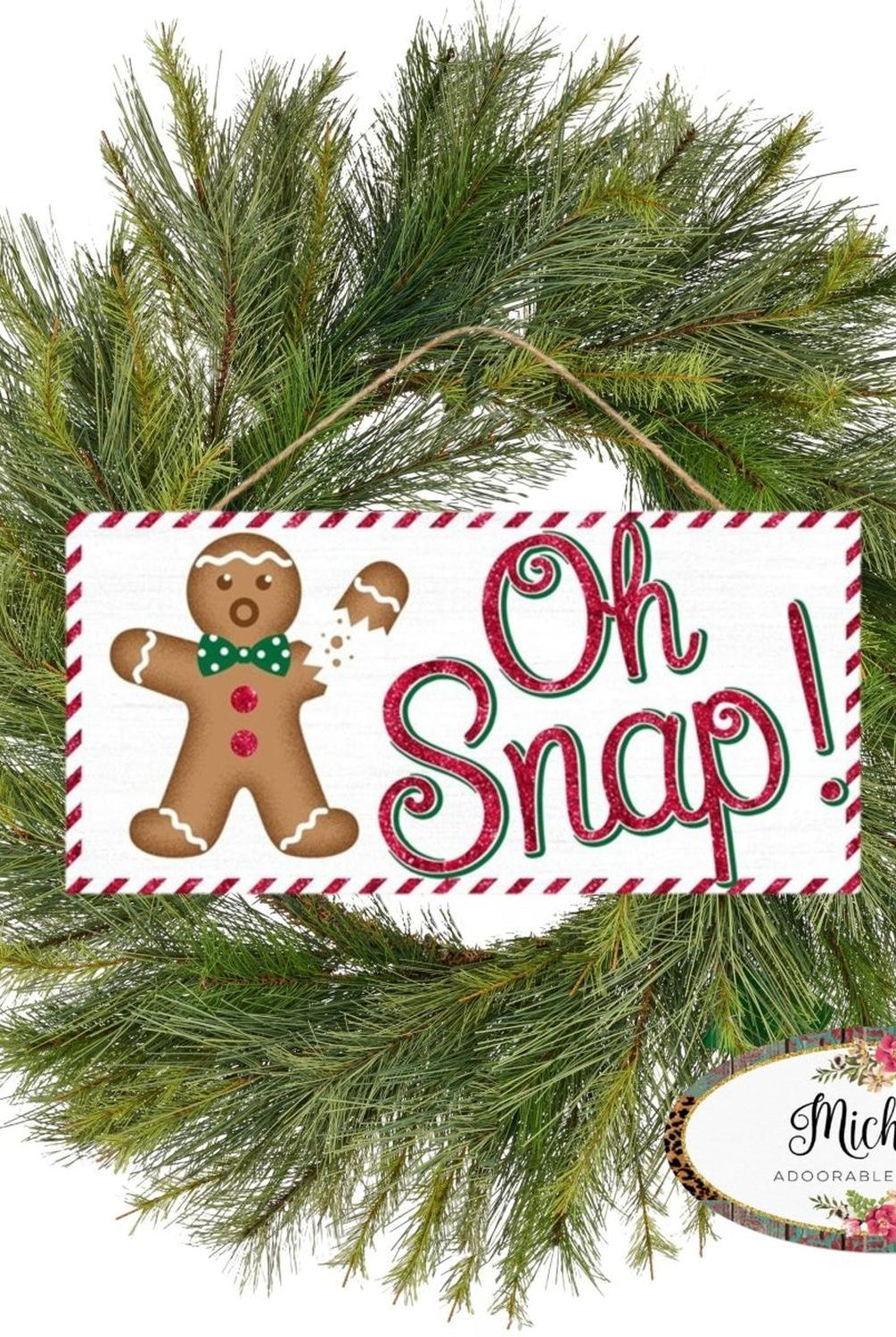 12" Wooden Sign: Gingerbread Oh Snap