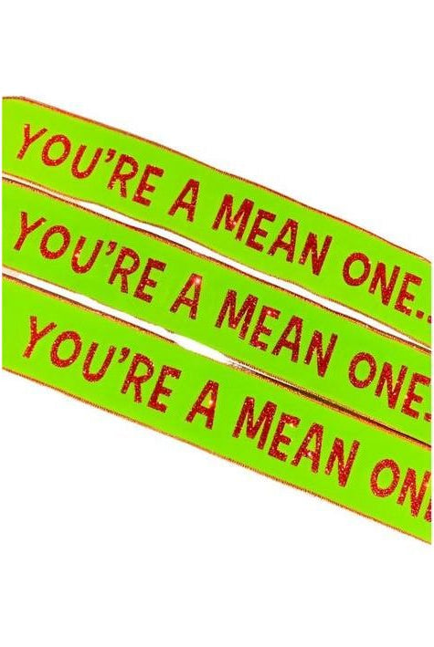 Shop For 2.5" Your A Mean One Ribbon: Lime Green (10 Yards)