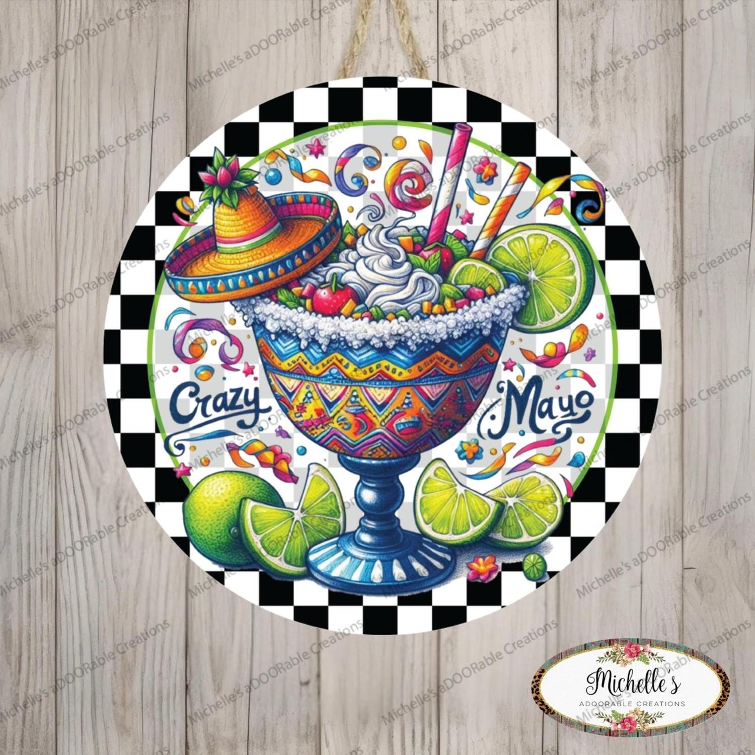Shop For Crazy Mayo Margarita Lime Sign