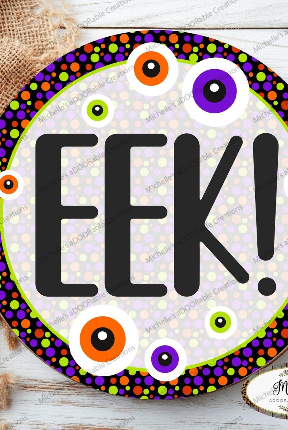 EEK Eyeballs Round Halloween Sign