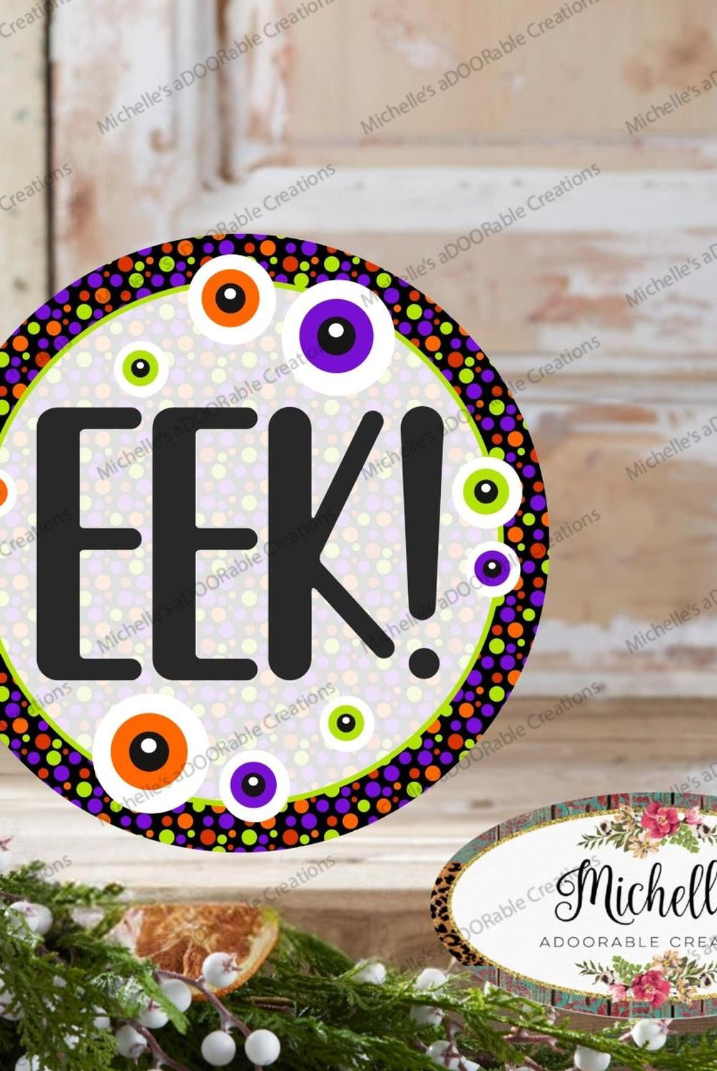 EEK Eyeballs Round Halloween Sign