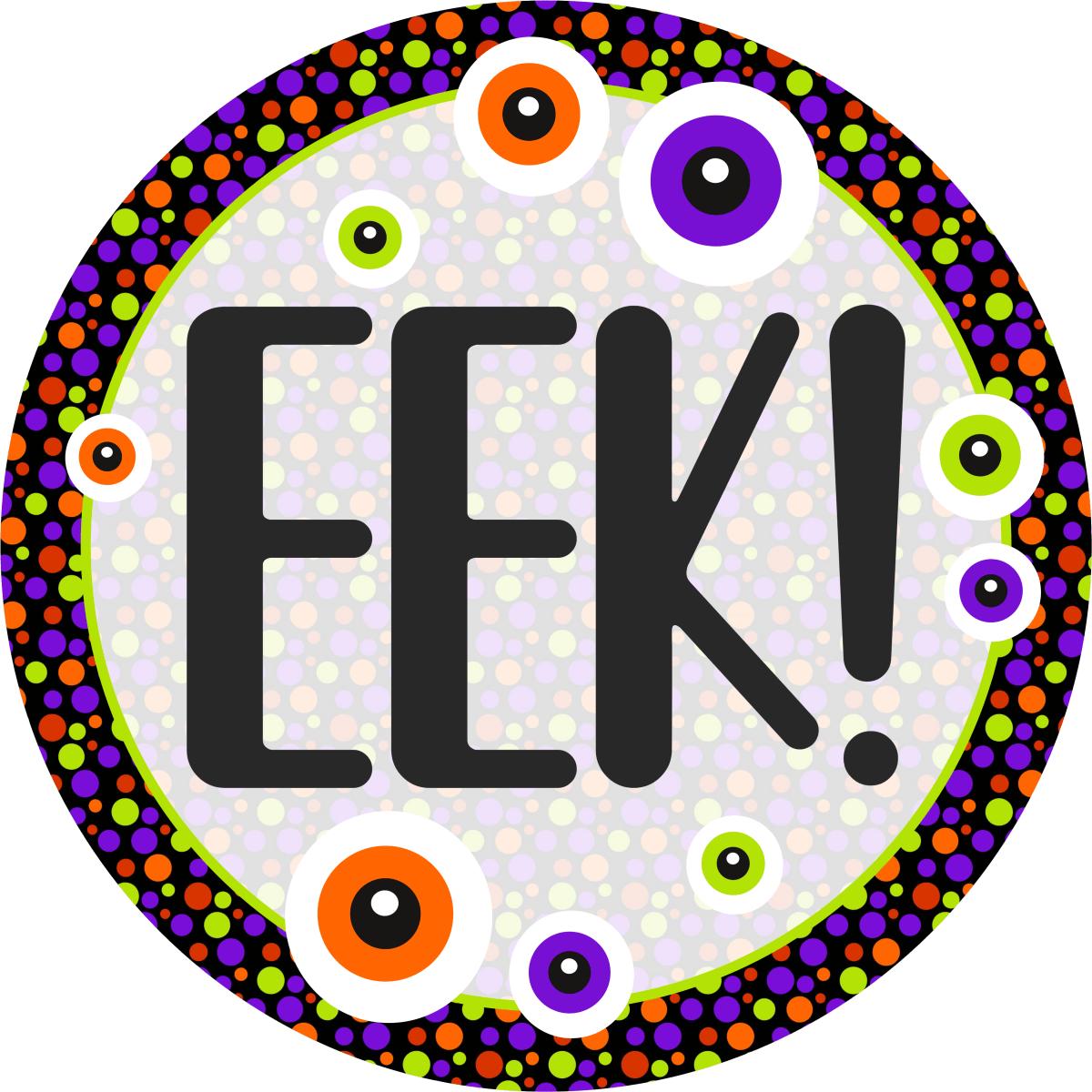 Shop For EEK Eyeballs Round Halloween Sign
