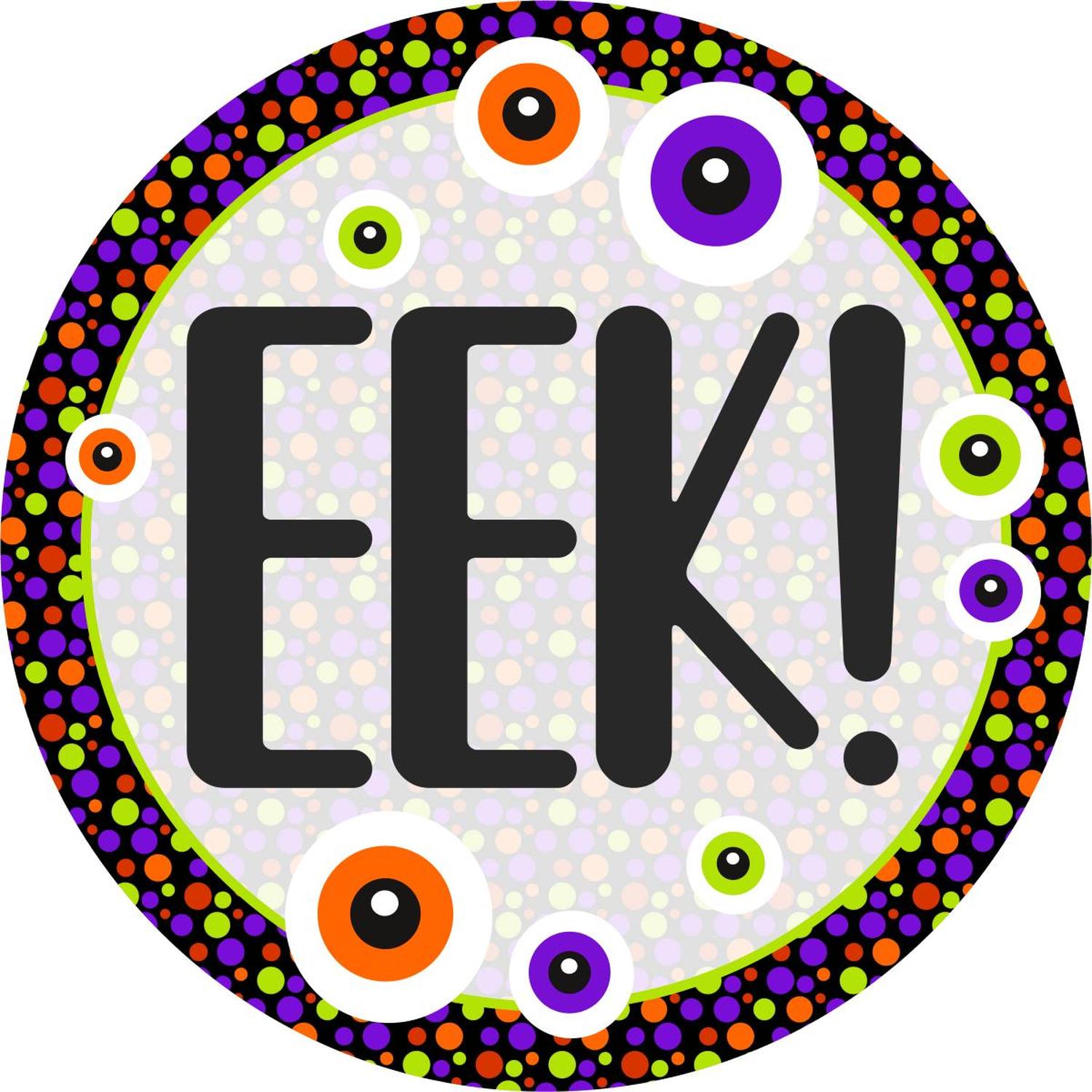 Shop For EEK Eyeballs Round Halloween Sign