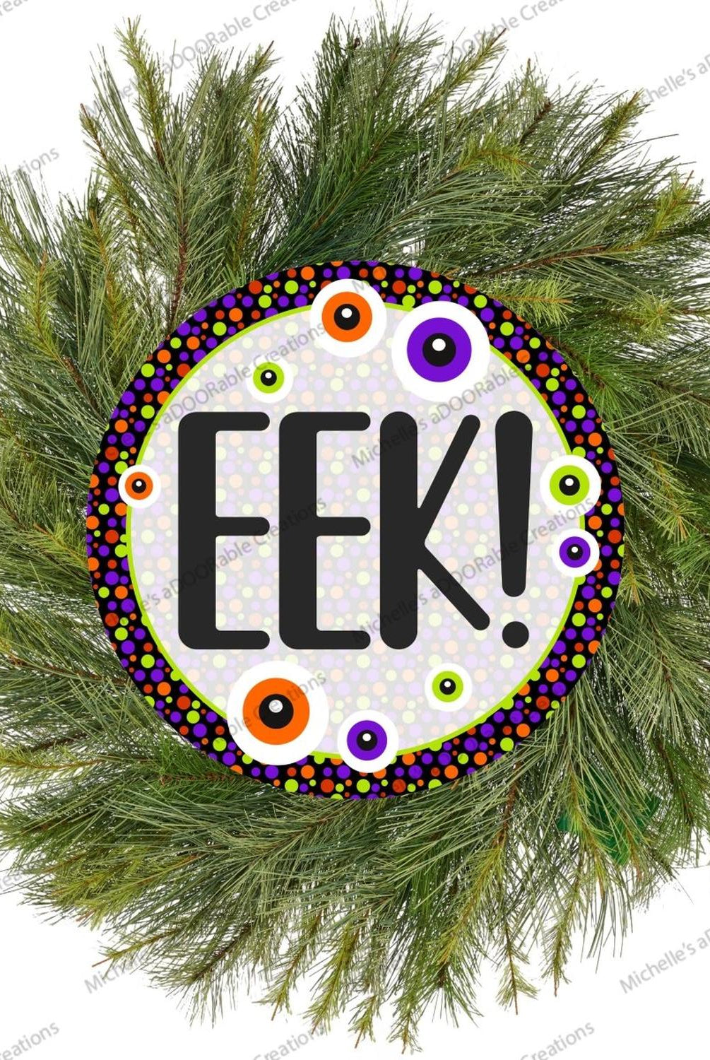 EEK Eyeballs Round Halloween Sign