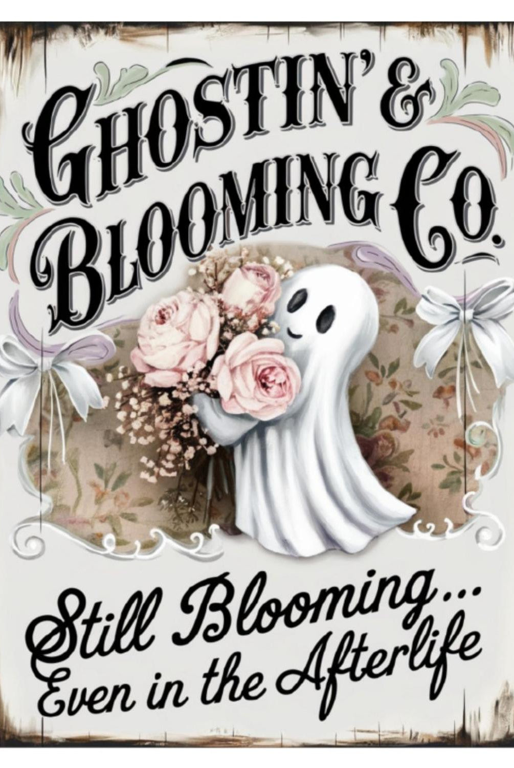 Ghostin Blooming Co Halloween Sign