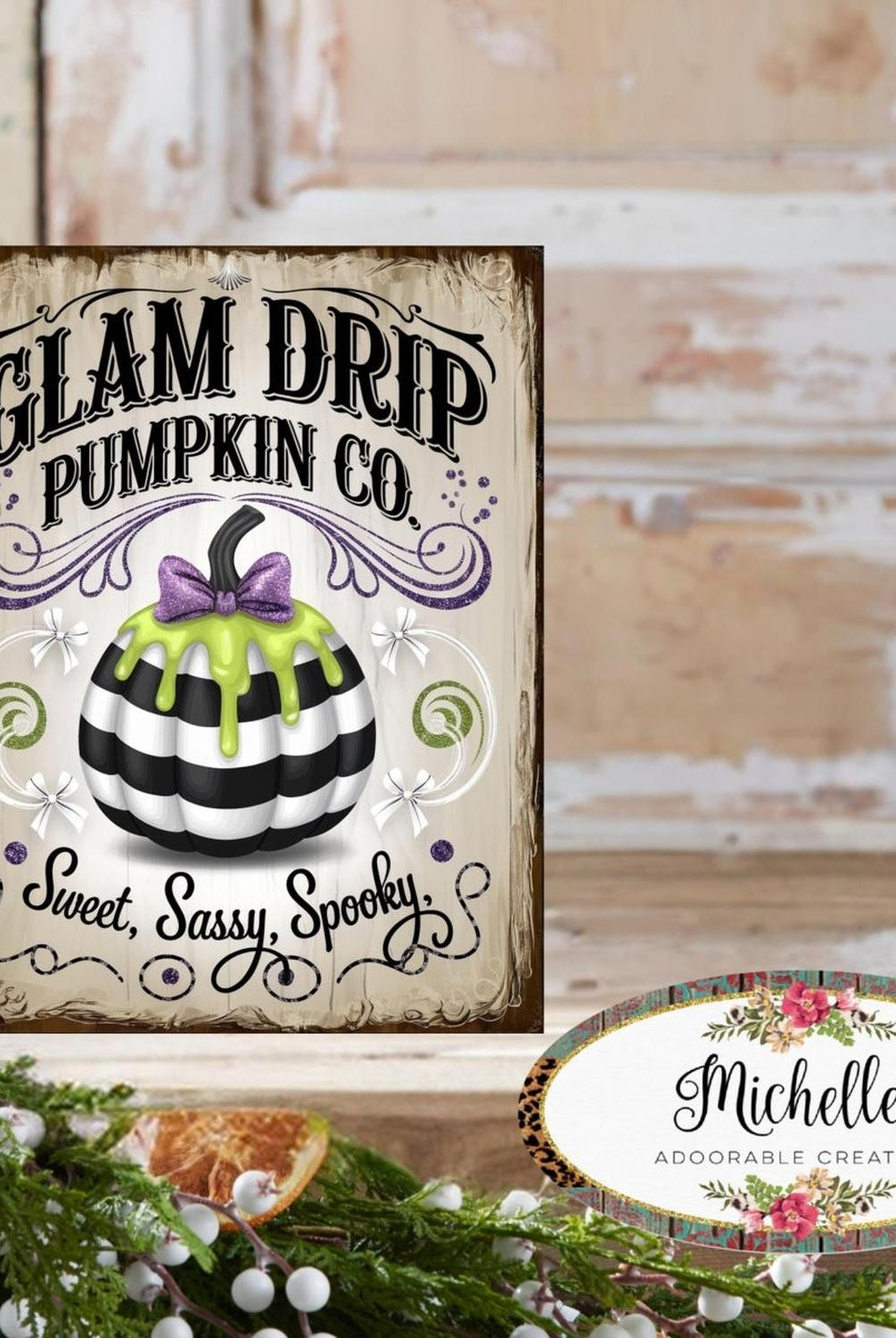Glam Drip Pumpkin Halloween Sign
