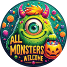 Shop For Green All Monsters Are Welcome Round Sign