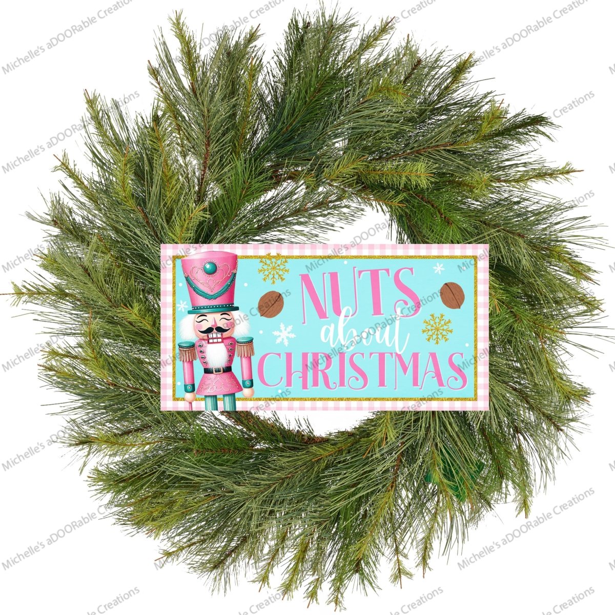 Shop For Nuts About Christmas Pink Nutcracker Sign