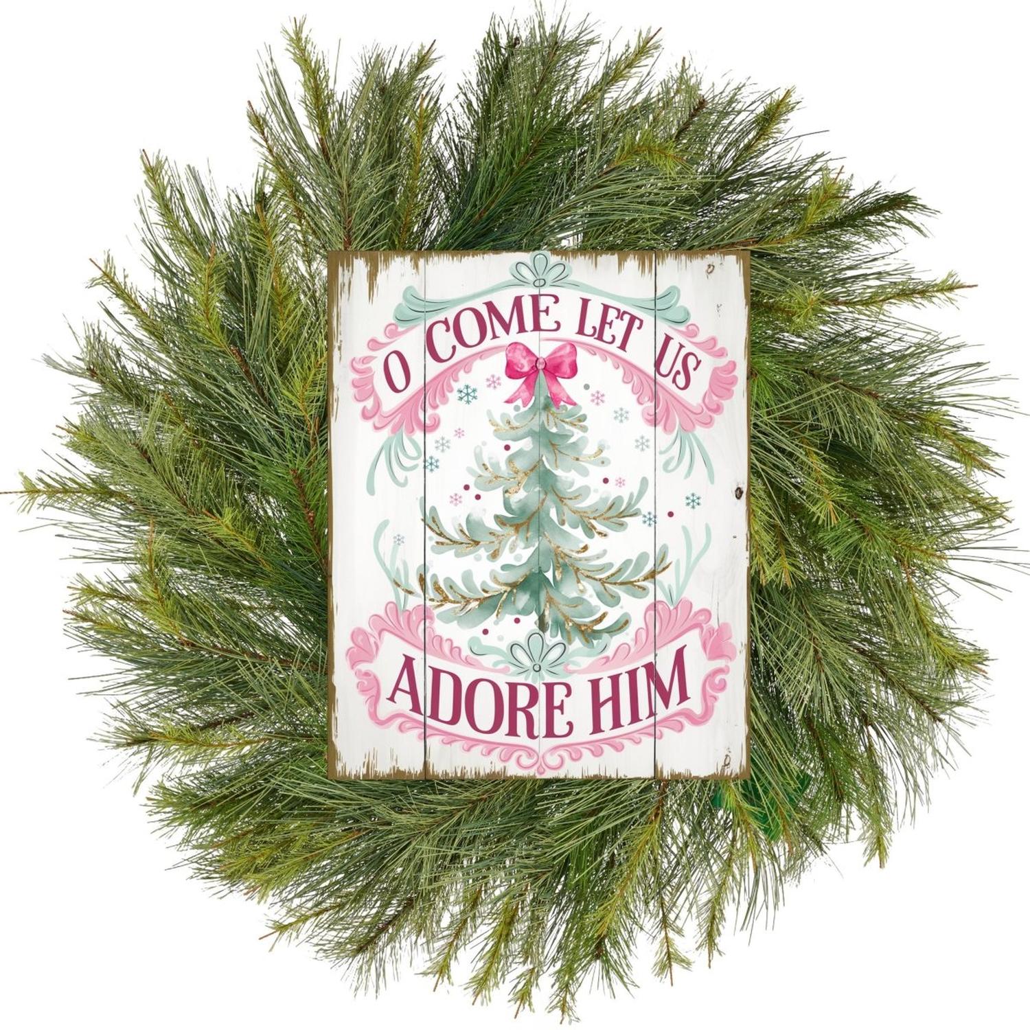 Shop For O Come Let Us Adore Him Christmas Sign