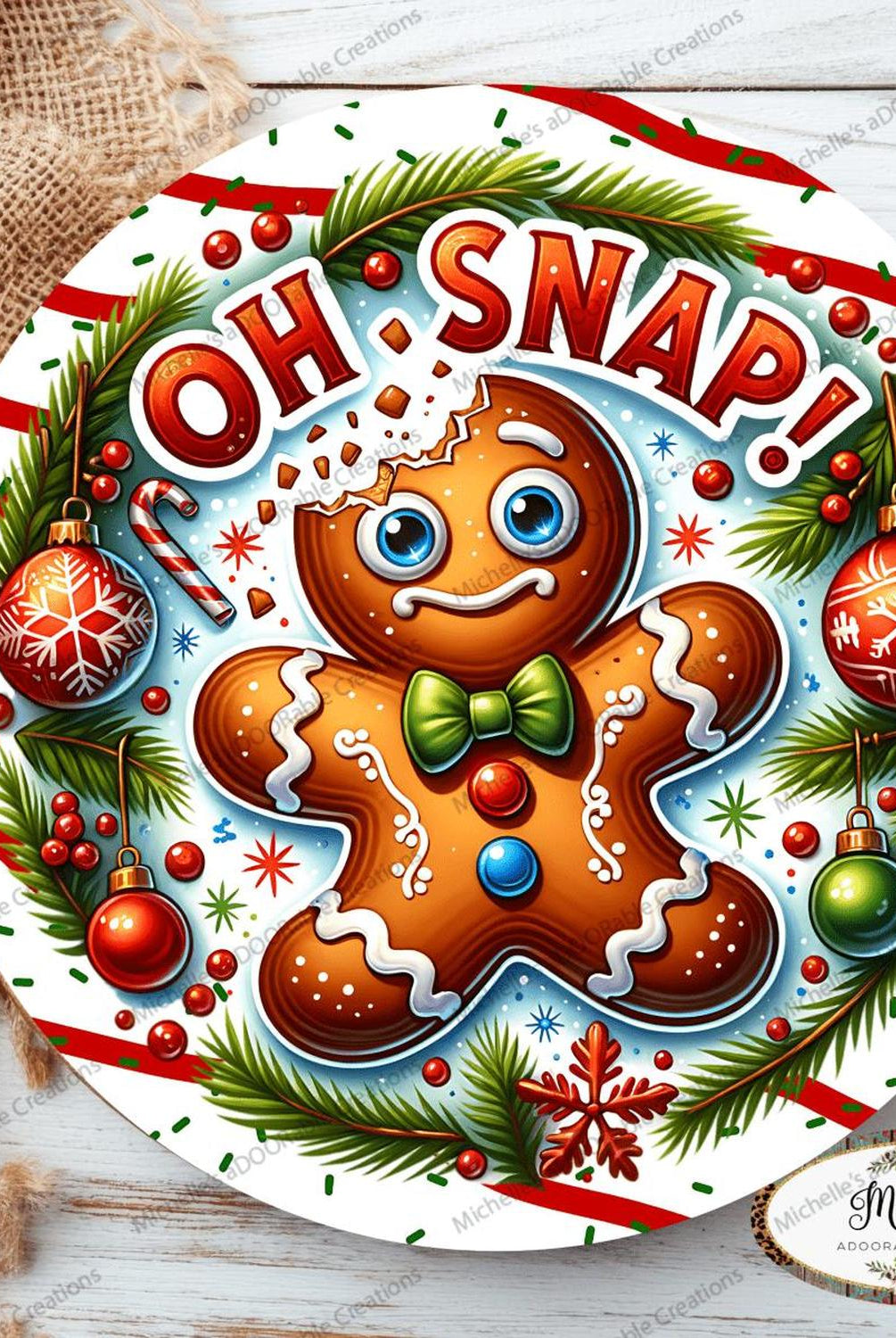 Oh Snap Gingerbread Cookie Round Sign