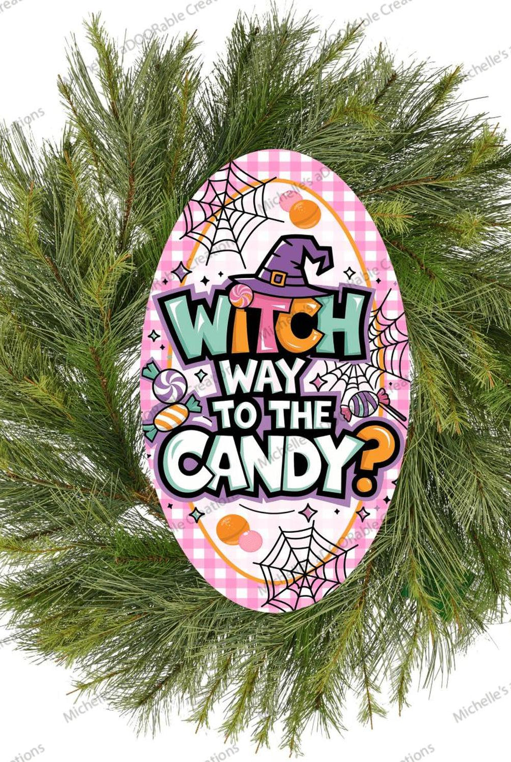 Pink Oval Witch Way To The Candy Sign