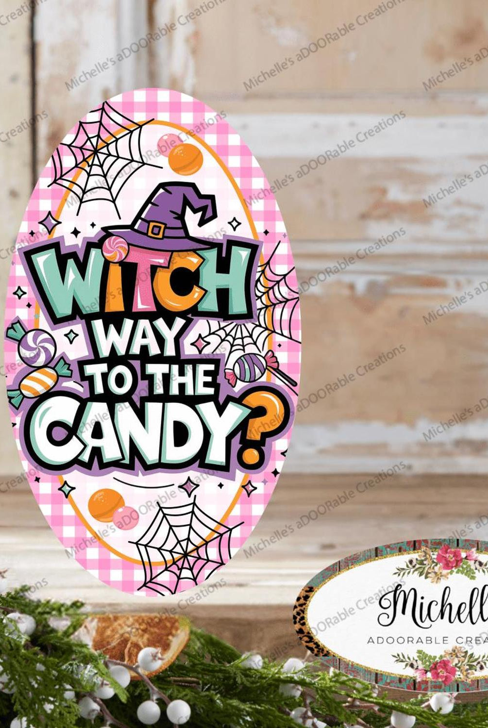 Pink Oval Witch Way To The Candy Sign