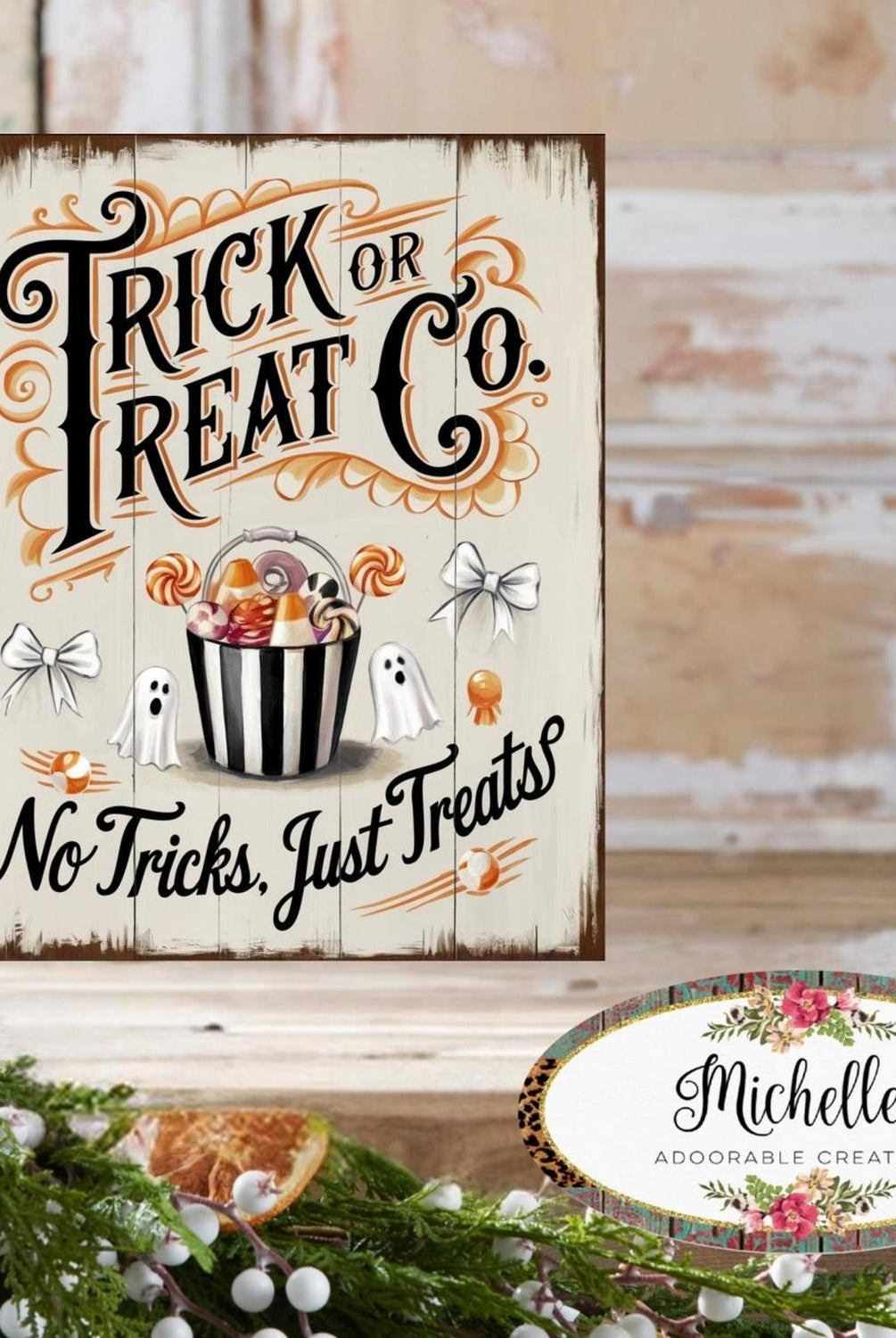 Trick or Treat Co, Just Treats Halloween Sign