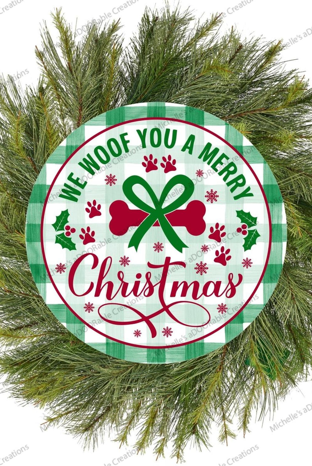 We Woof You A Merry Christmas Round Sign