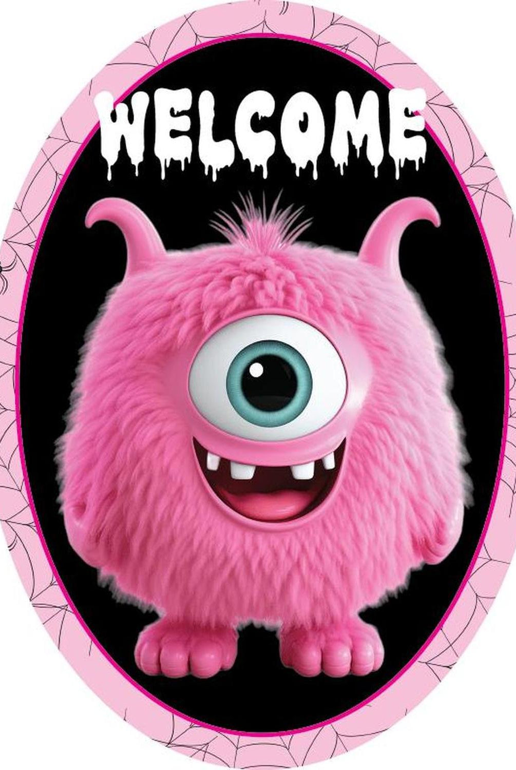 Welcome Pink Furry Monster Sign