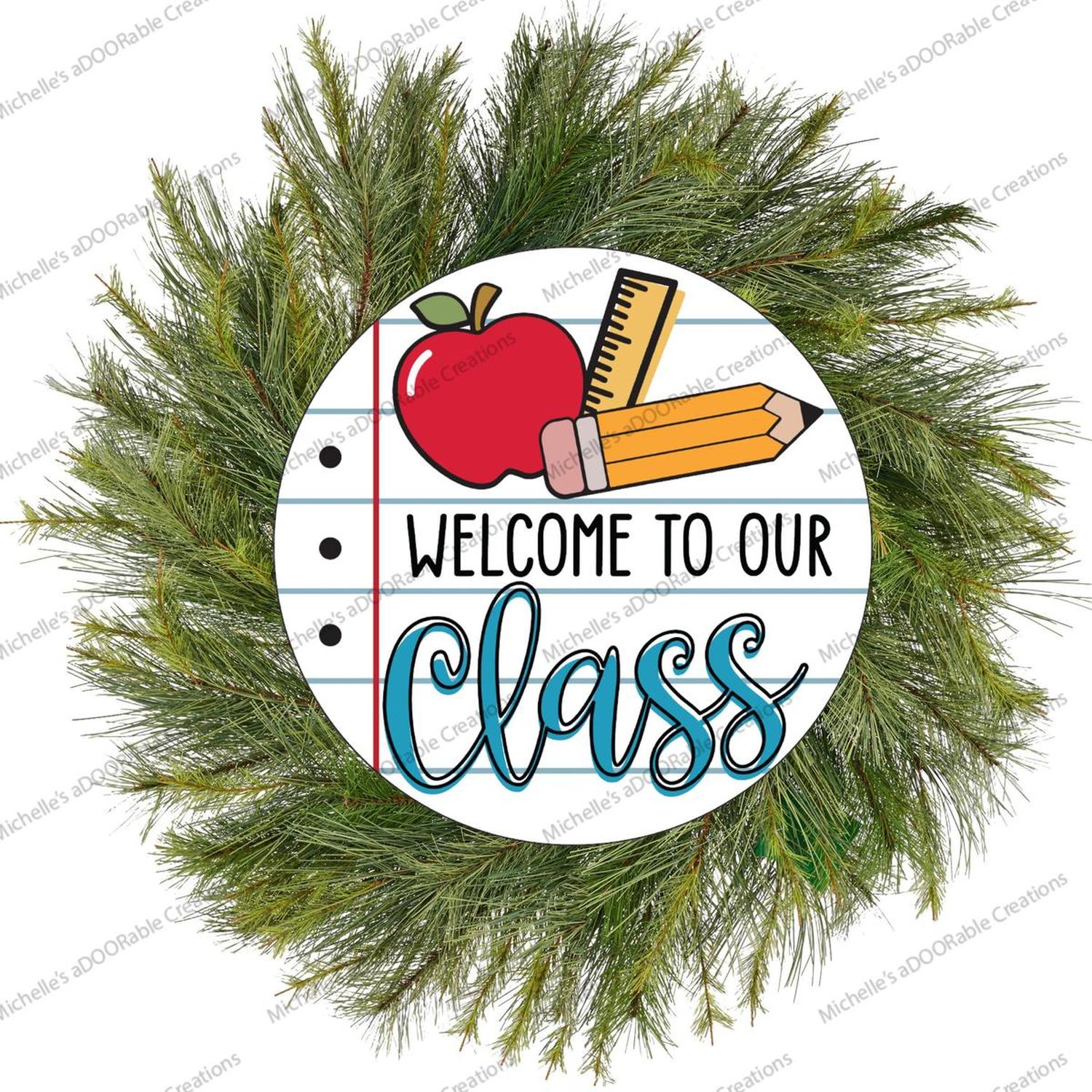 Shop For Welcome To Our Class School Round Sign