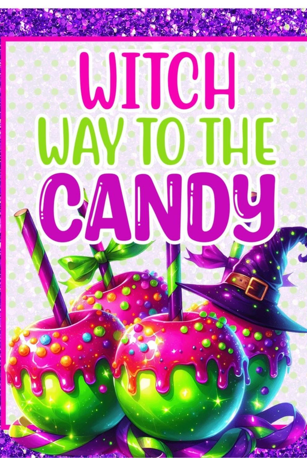 Witch Way To The Candy Apple Sign