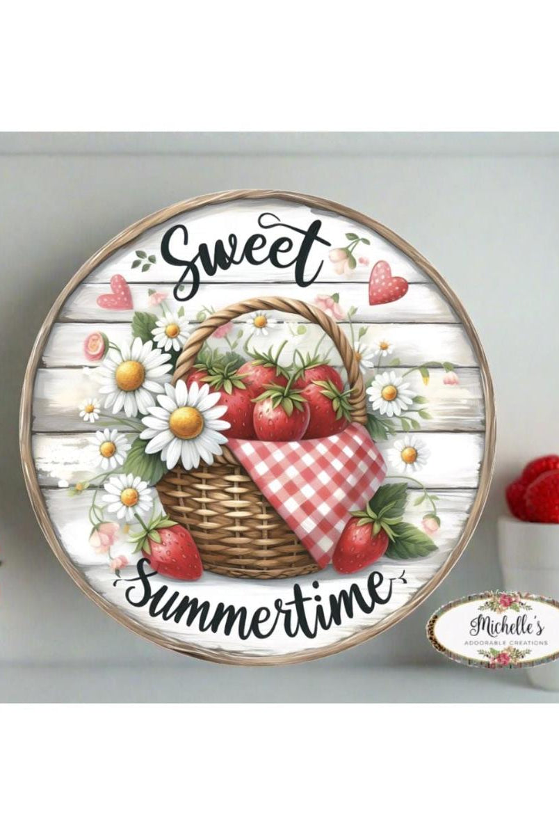 Shop For Strawberry Sweet Summertime Round Sign at Michelle's aDOORable Creations