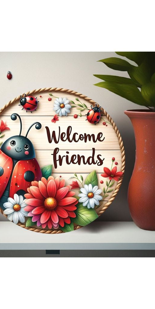 Welcome Friends Ladybug Round Sign - Michelle's aDOORable Creations - Signature Signs