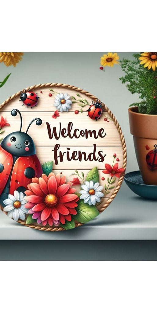 Welcome Friends Ladybug Round Sign - Michelle's aDOORable Creations - Signature Signs