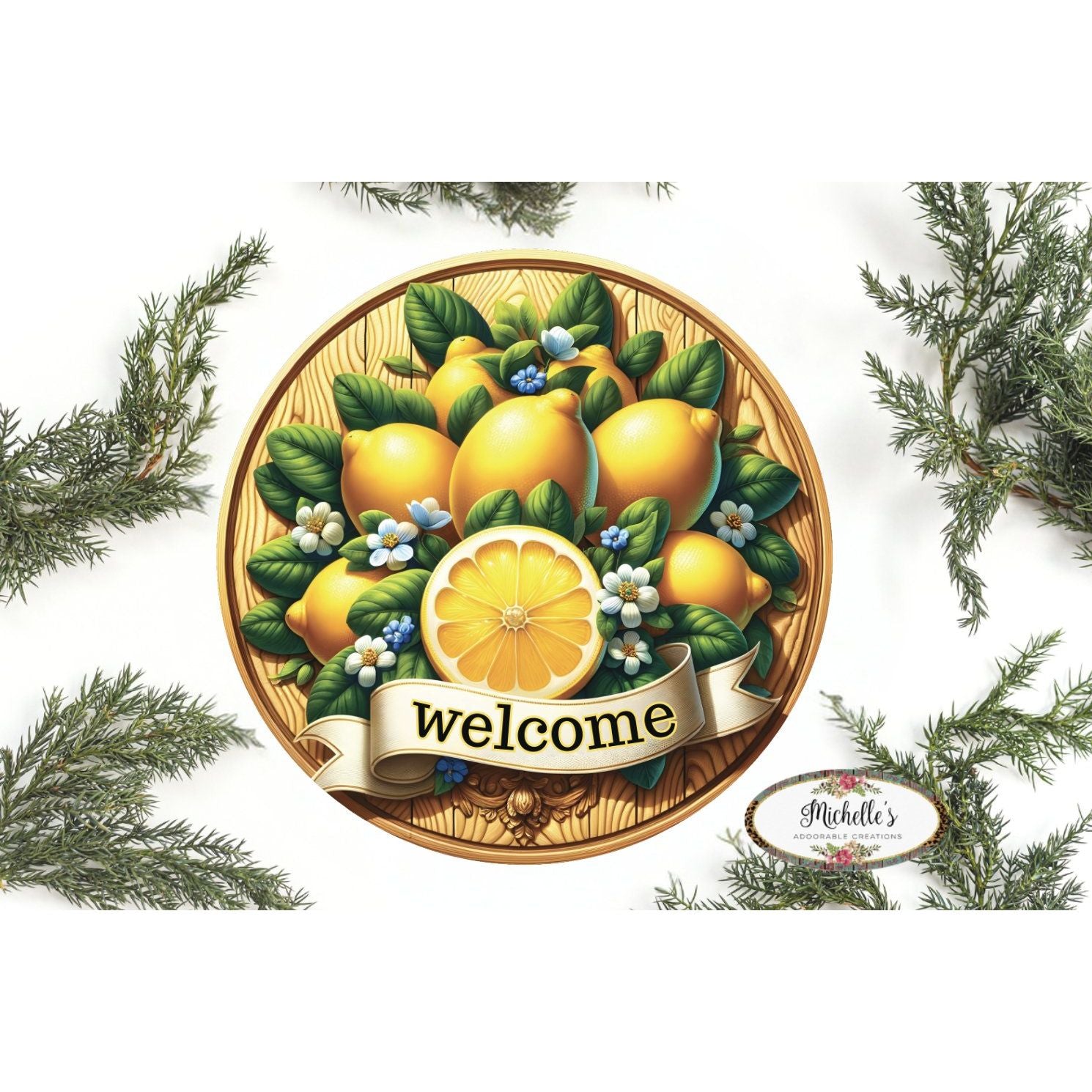 Shop For Welcome Wood Lemon Round Sign at Michelle's aDOORable Creations