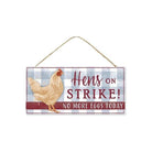 Shop For 12" Wooden Sign: Hens on Strike at Michelle's aDOORable Creations
