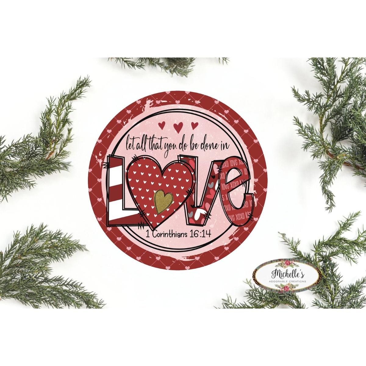Shop For Be Done In Love Valentine Sign - Wreath Enhancement at Michelle's aDOORable Creations