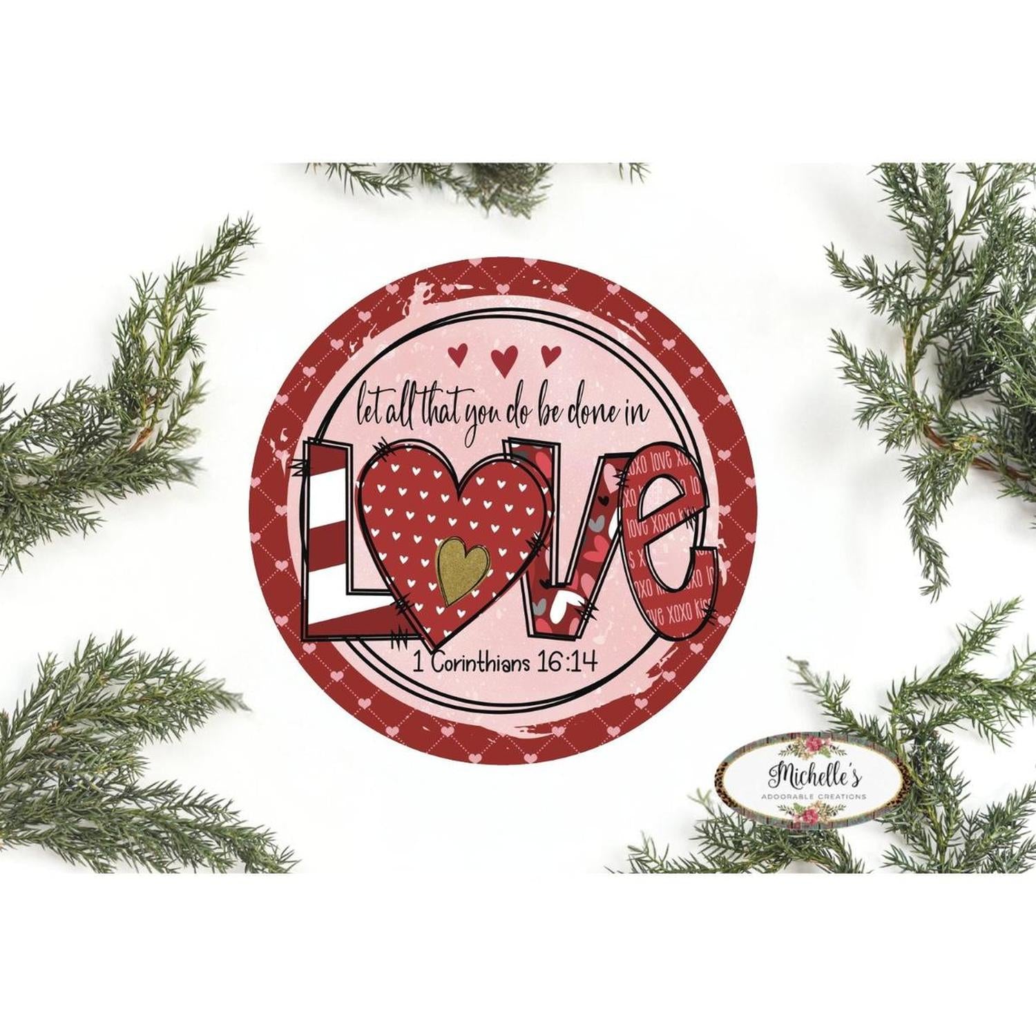 Shop For Be Done In Love Valentine Sign - Wreath Enhancement at Michelle's aDOORable Creations