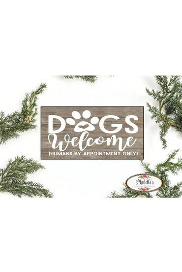 Dogs Welcome Humans By Appointment Sign - Wreath Enhancement - Michelle's aDOORable Creations - Signature Signs