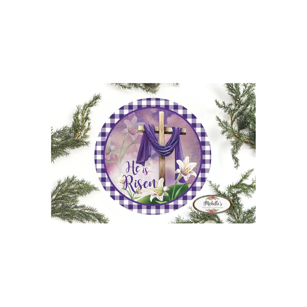 Shop For He Is Risen Easter Lily Sign - Wreath Enhancement at Michelle's aDOORable Creations