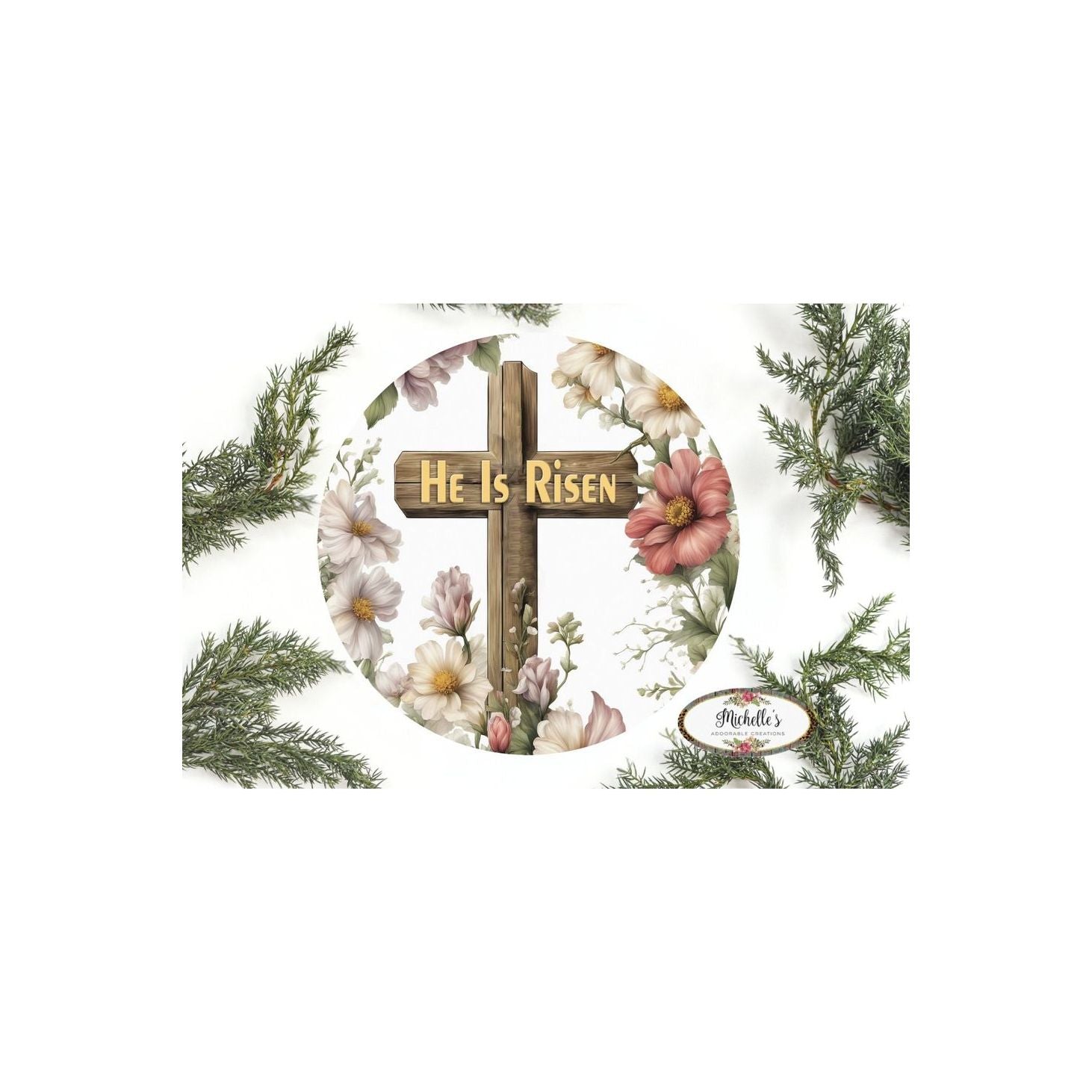 Shop For He Is Risen Rugged Cross Round Sign at Michelle's aDOORable Creations