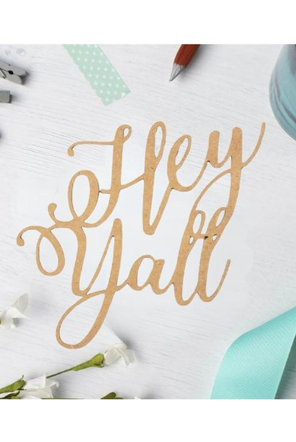 Hey Yall Script Wood Cutout - Unfinished Wood