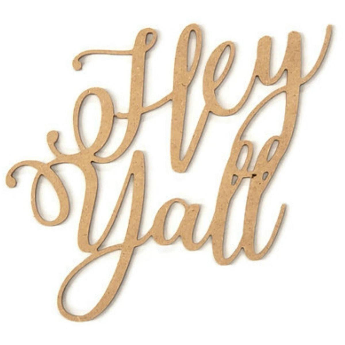 Shop For Hey Yall Script Wood Cutout - Unfinished Wood at Michelle's aDOORable Creations