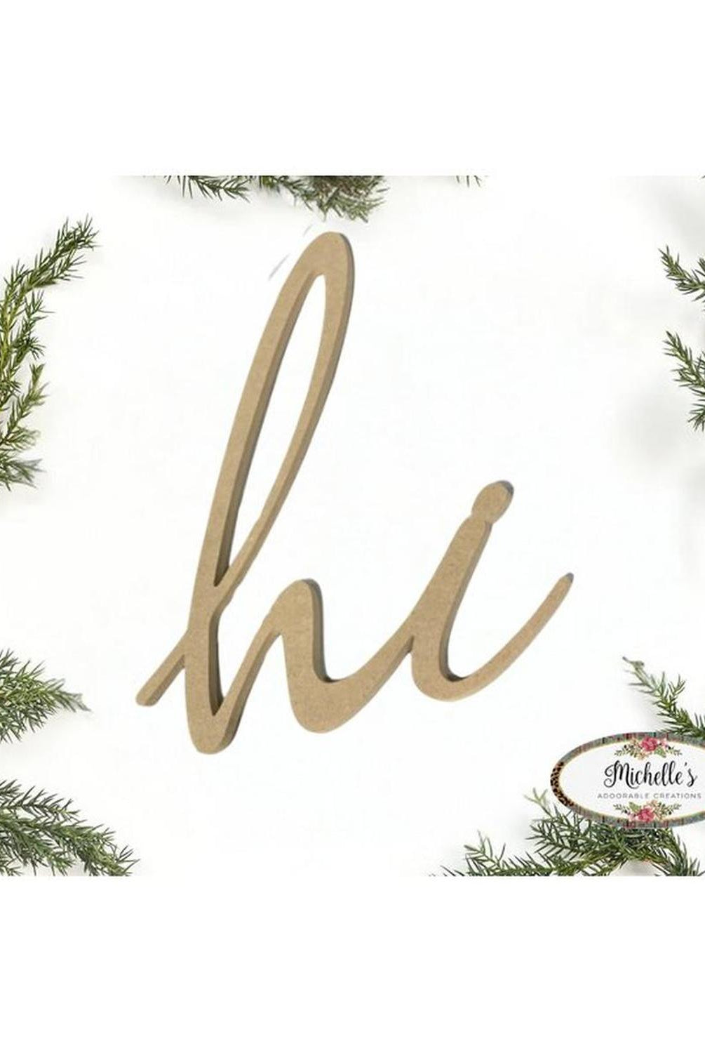 Hi Script Word Wood Cutout - Unfinished Wood