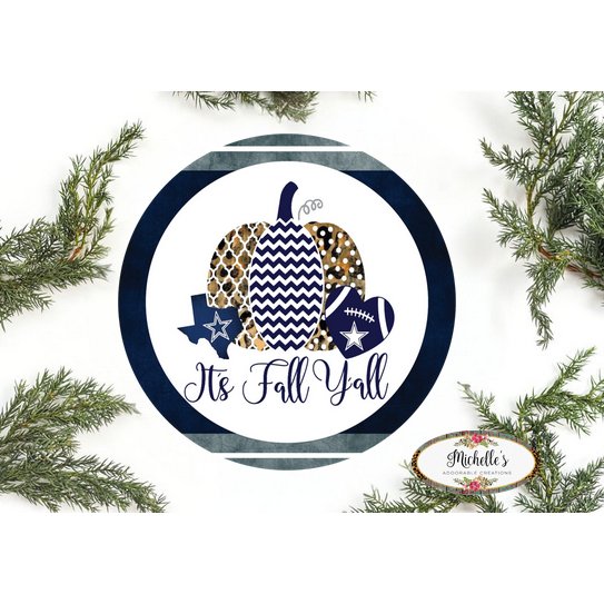 Shop For Its Fall Yall Football Cowboys Round Sign - Wreath Enhancement at Michelle's aDOORable Creations