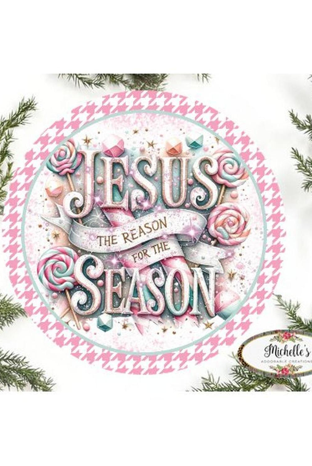 Jesus Is The Reason For The Season Pink - Wreath Enhancement