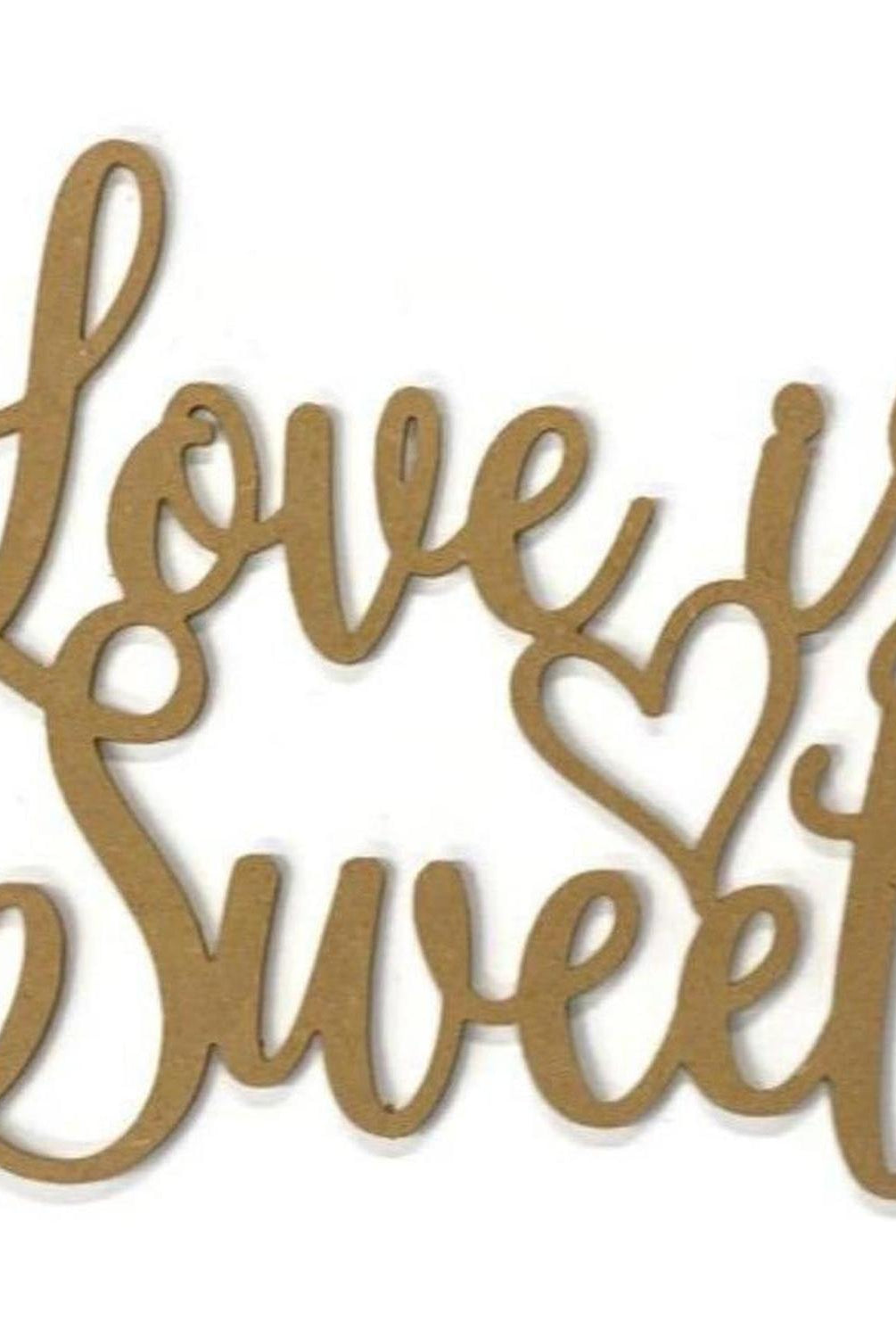 Love Is Sweet with Heart Wood Cutout - Unfinished Wood