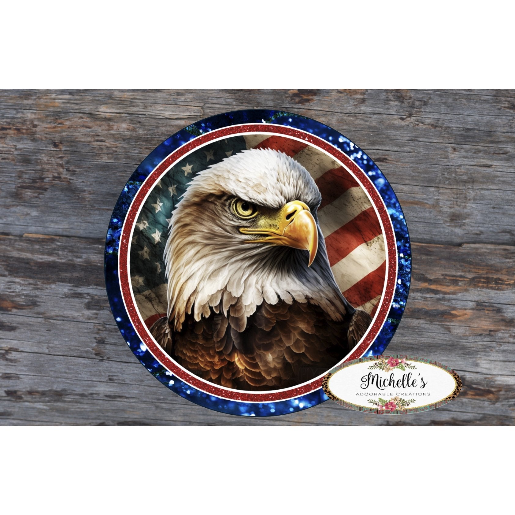 Shop For Patriotic American Eagle Two Round Sign at Michelle's aDOORable Creations