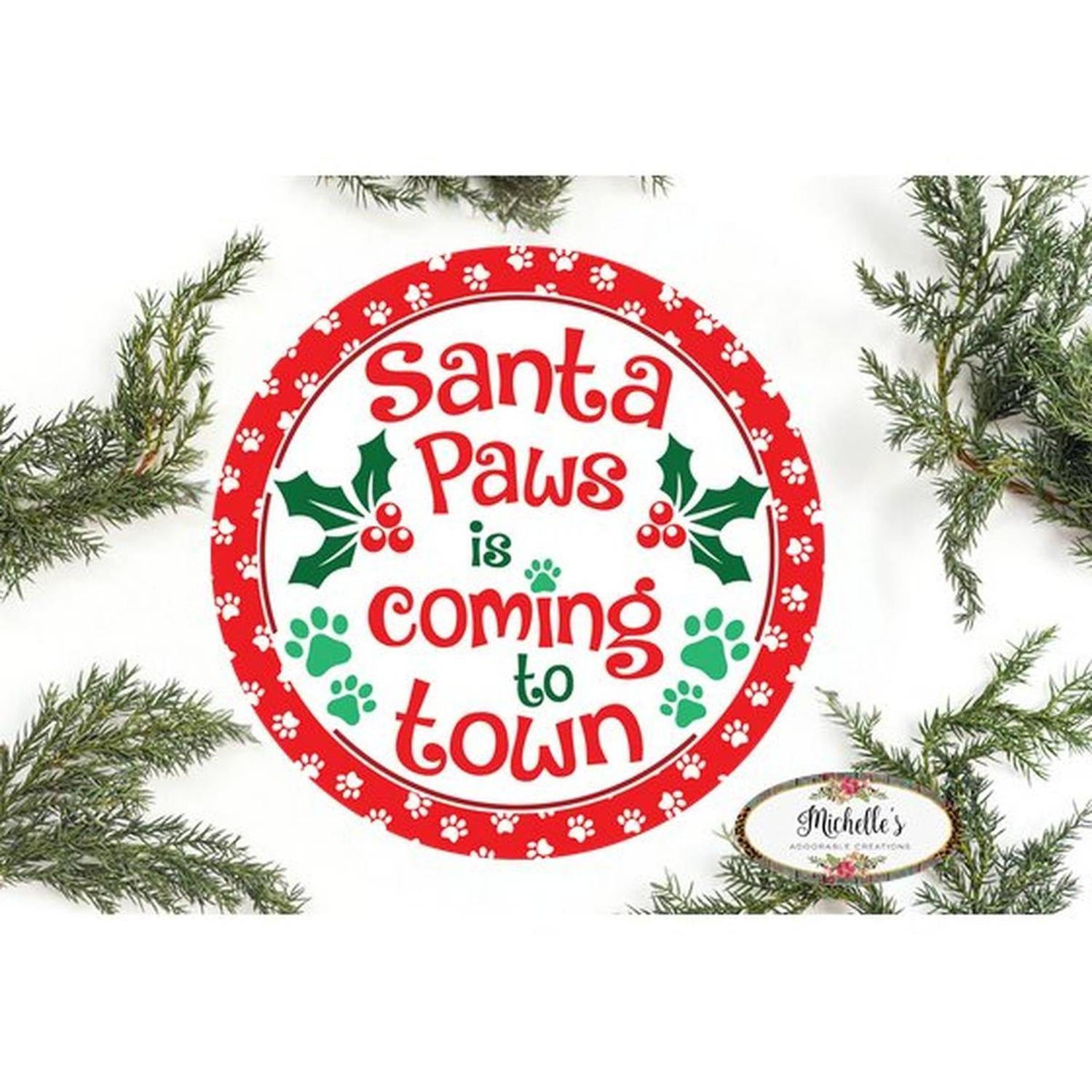 Shop For Santa Paws Christmas Round Sign - Wreath Enhancement at Michelle's aDOORable Creations