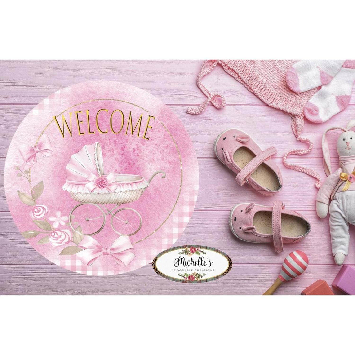 Shop For Welcome Baby Girl Round Sign - Wreath Enhancement at Michelle's aDOORable Creations