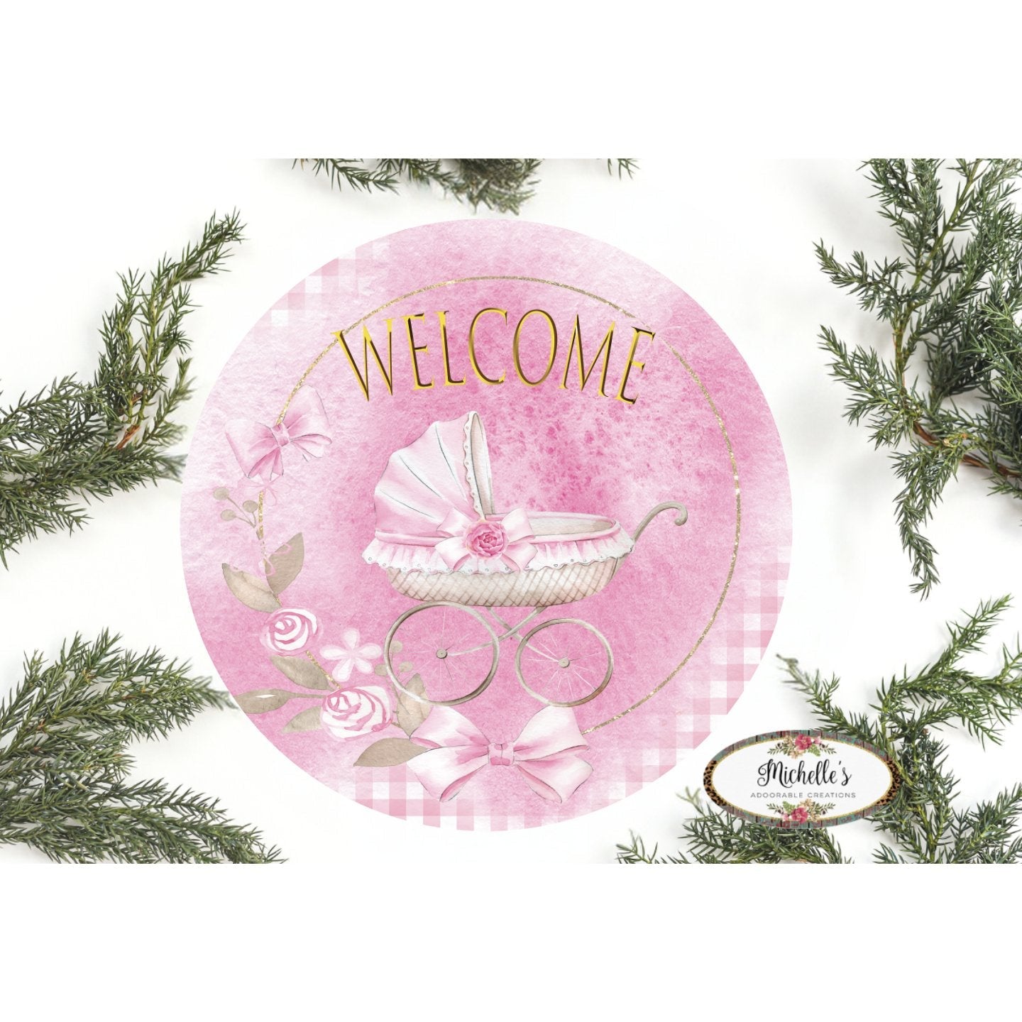 Shop For Welcome Baby Girl Round Sign - Wreath Enhancement at Michelle's aDOORable Creations