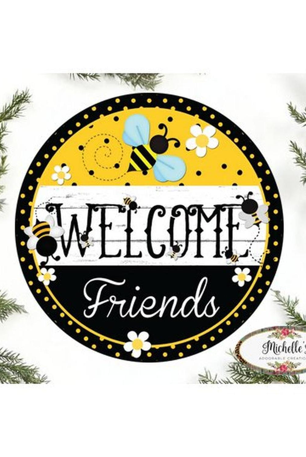 Welcome Friends Bumblebee Sign