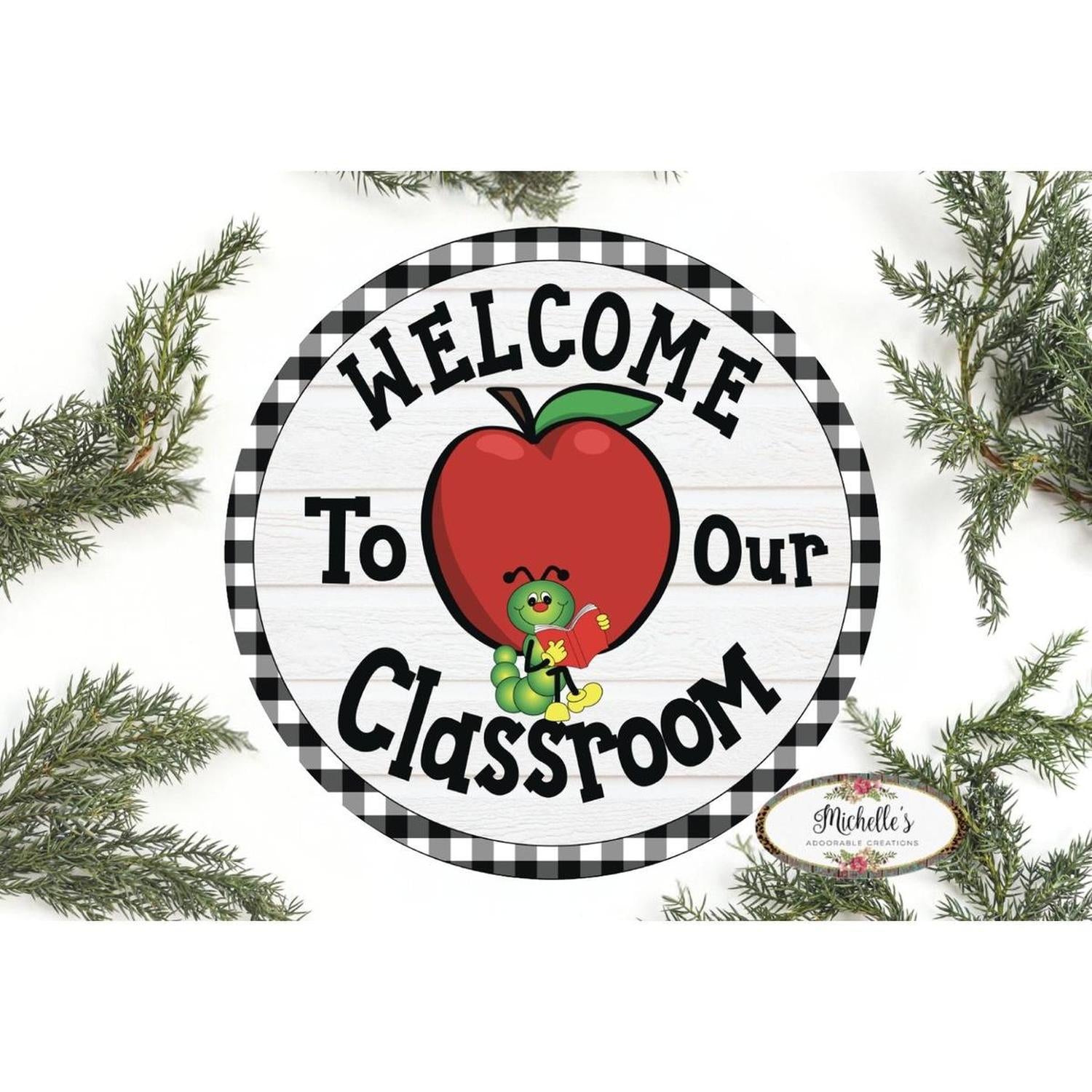 Shop For Welcome To Our Classroom Round Sign - Wreath Enhancement at Michelle's aDOORable Creations